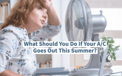 What Should You Do If Your A/C Goes Out This Summer?     