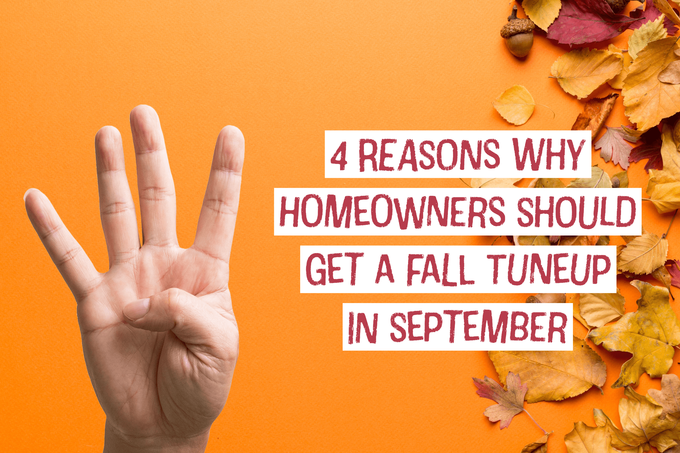 HVAC blog for Lebanon, Ohio HVAC company on 4 reasons why homeowners should get a fall tune-up in September.